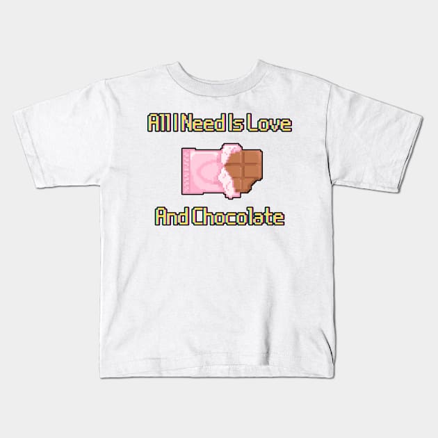 All I Need Is Love And Chocolate Kids T-Shirt by POPHOLIC